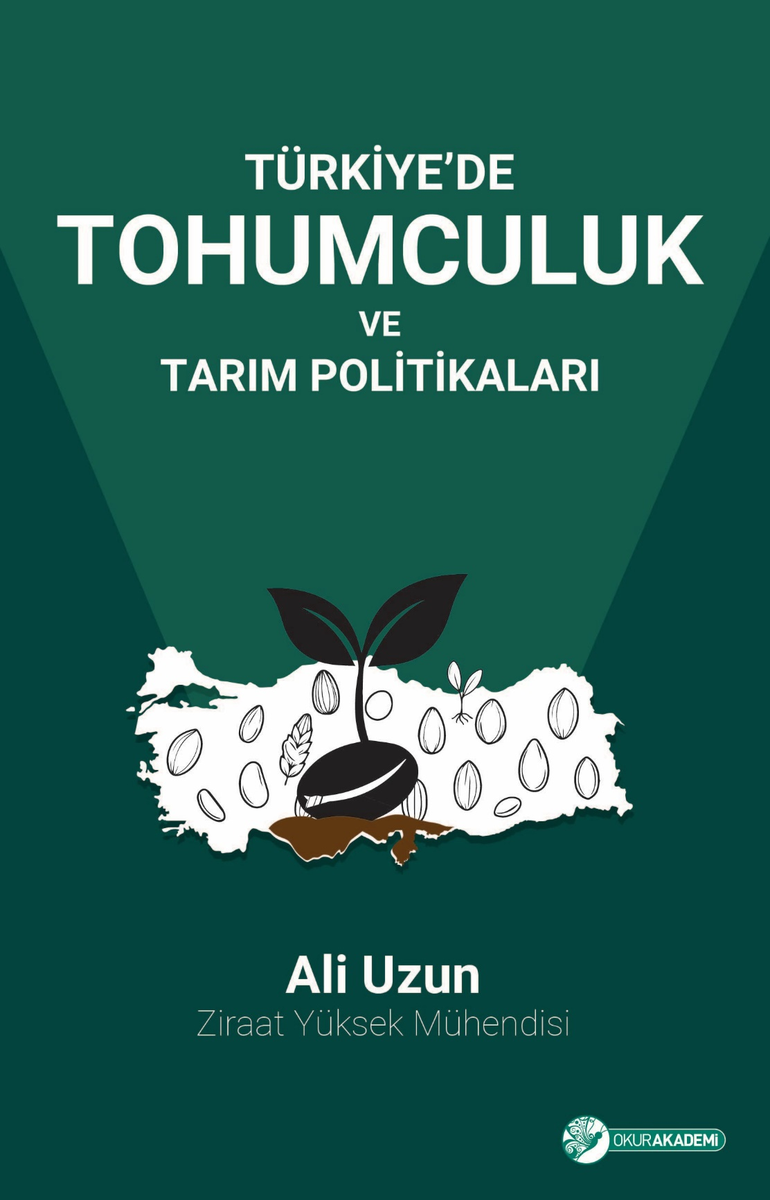 TÜRKİYE’DE TOHUMCULUK VE TARIM POLİTİKALARI