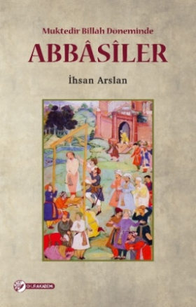 Abbasiler; Müktedir Billah Döneminde