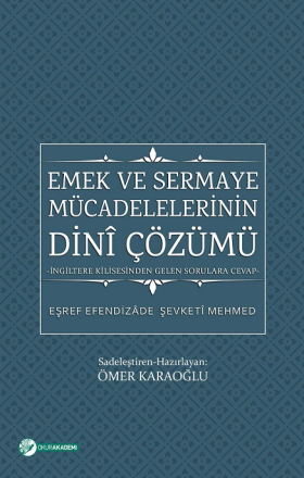 Emek ve Sermaye Mücadelelerinin Dini Çözümü