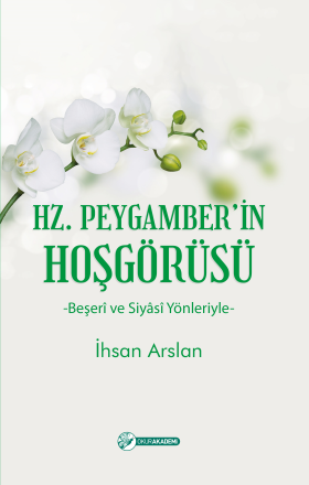 Hz. Peygamber’in Hoşgörüsü